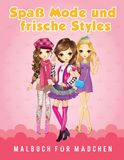 Spaß Mode und frische Styles Malbuch für Mädchen