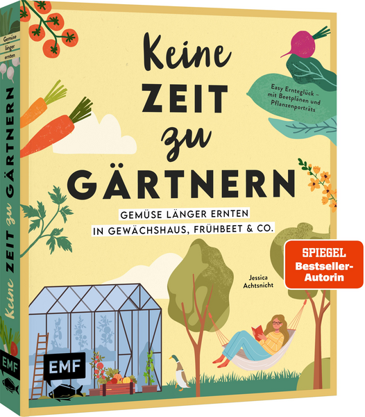 Produktbild Keine Zeit zu gärtnern – Gemüse länger ernten in Gewächshaus, Frühbeet & Co.