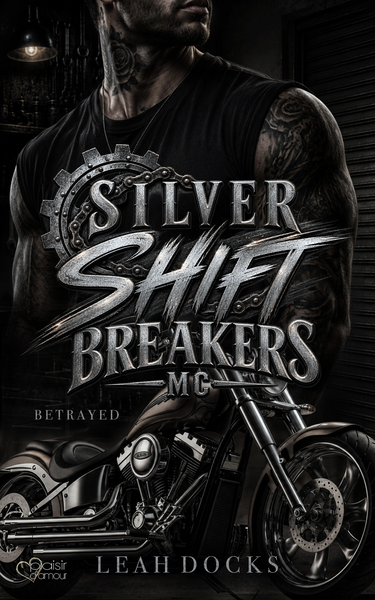 Produktbild 7. Silver Shift Breakers MC Teil 1: Betrayed