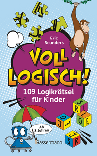 Produktbild Voll logisch! - 109 Logikrätsel für Kinder. Ab 8 Jahren